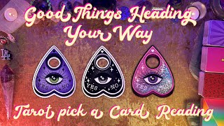 💫Good Things Heading Your Way!💫 Tarot Pick a Card Reading