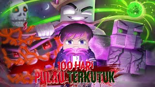 100 hari Minecraft Hardcore di PULAU TERKUTUK