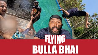 Flying Bulla Bhai 😂