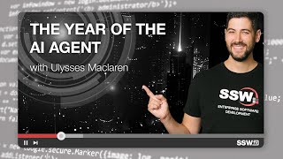 The Year of the AI Agent: Automation to Intelligence | Ulysses Maclaren | SSW User Group