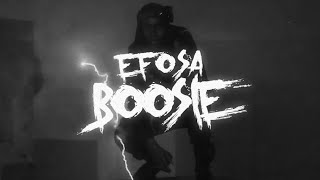 Efosa - Boosie (Official Video)