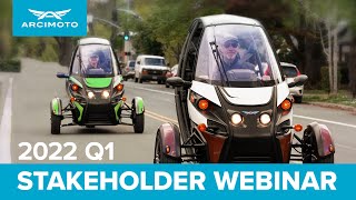 Arcimoto Q1 2022 Stakeholder Webinar