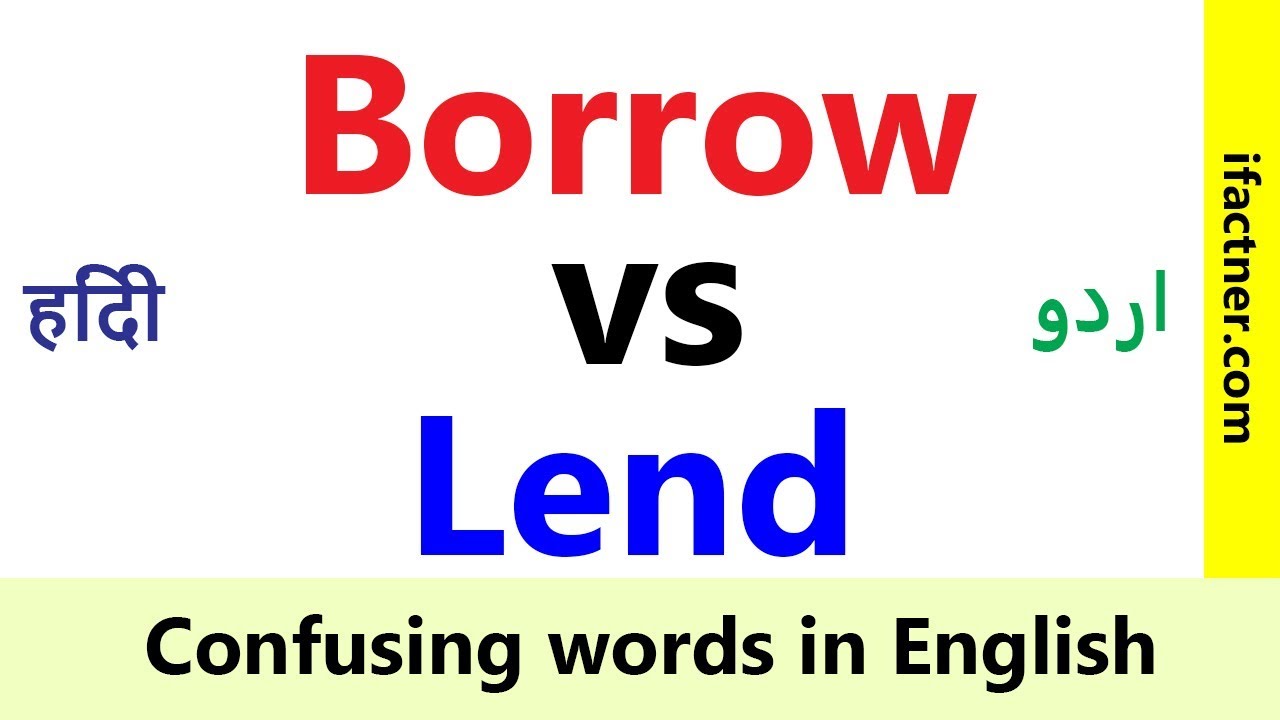 Borrow Vs Lend Confusing Words In English Learn English Vocabulary ...