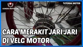 Cara Merakit Jari Jari Velg Depan dan Belakang di Tromol VND New Vixion