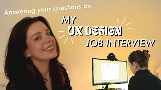 How I aced my UX job interview - QUICK Q&A