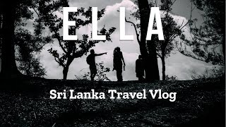 FROM KANDY TO ELLA, SRI LANKA - An Amazing Adventure!