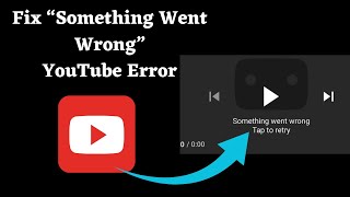 How to Fix “Something Went Wrong, Tap to Retry” Error on YouTube (Easy Steps!)