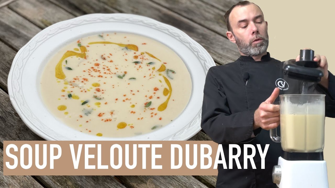 Traditional French CAULIFLOWER SOUP I Authentic Creamy Velouté Dubarry ...