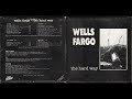 wells fargo the hard way – ultima uscita records uu 200 – 1991 full album