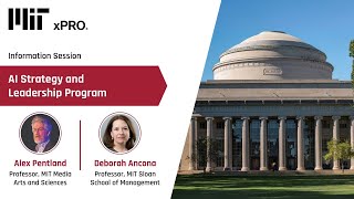 Information session on MIT xPRO’s AI Strategy & Leadership Program: Thriving in the New World of AI