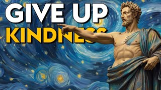 9 Ways That Being Kind Will Destroy Your Life | Marcus Aurelius STOICISM | To Be Successful in 2024