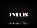 TVFLIX INTRO