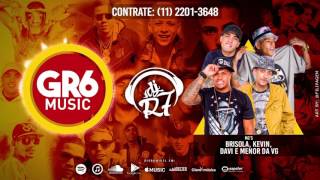 MC Menor Da VG, MC Kevin, MC Davi, MC Brisola - Retornando a Putaria / DJ R7