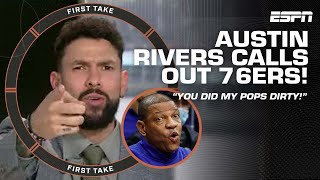 🚨 Austin Rivers: IT'S PERSONAL 🚨 76ers did my pops DIRTY, got nothing positive to say! | First Take