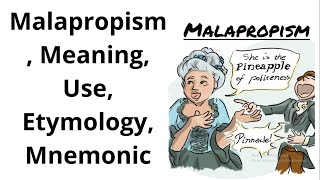 Malapropism, Meaning, Etymology, Mnemonic