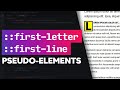 More interesting designs with ::first-letter and ::first-line pseudo-elements