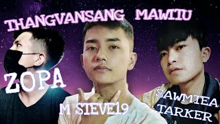 MSteve19 ft ZOPA, Sawmtea Tarker - Thangvansang Mawitu (Official Lyrics Video)