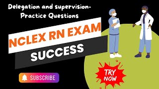 NCLEX RN Preparation: Delegation \u0026 Supervision | Global Nurse Pro| Master NCLEX RN strategies