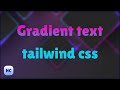 Text gradient in tailwind css