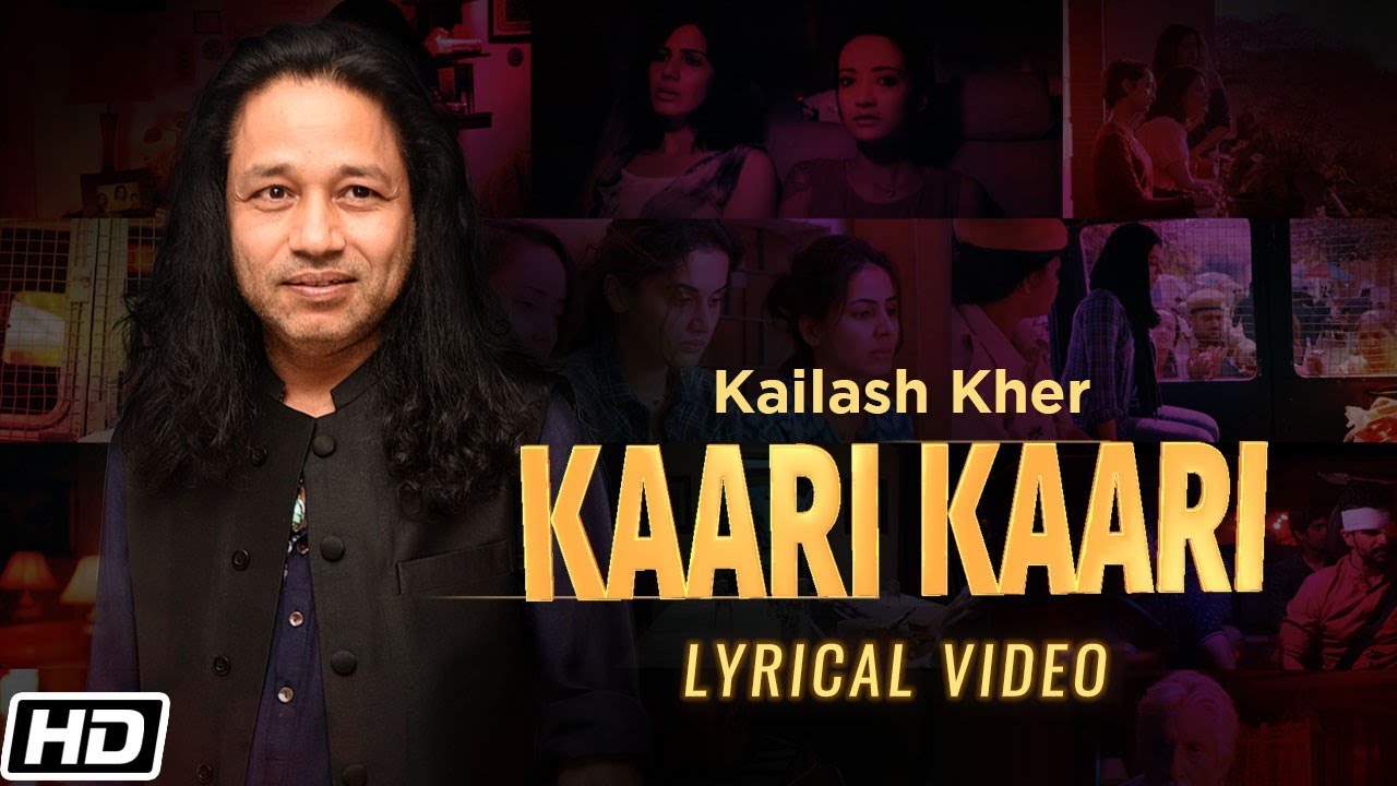 Kaari Kaari | Lyrical Video | Kailash Kher | Cover Version | Pink ...