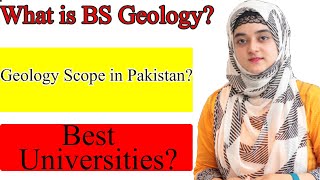 What is BS Geology? Geology Scope In Pakistan?