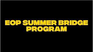 EOP Summer Bridge Program 2024