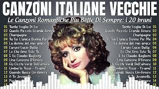 Canzoni Italiane Vecchie 🔔 Le Canzoni Italiane Più Belle e Famose Di Sempre 💕 Vol.01