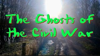 The Ghosts of the Civil War. Cheshire.