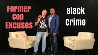 DEBATE: Ex-Baltimore Cop Excuses Black Crime, Drug Dealers, \u0026 #BlackLivesMatter (Season 4 Finale)