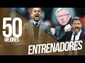 Los 50 MEJORES ENTRENADORES de fútbol