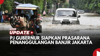 Banjir Landa Jakarta, Pj Gubernur: Kami Siagakan Apa yang Bisa Dilakukan