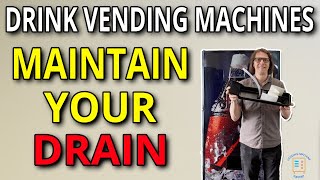 How To Maintain Your Drink Vending Machine Drainage System