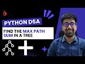 DSA Python - Binary Tree Maximum Path Sum | Optimized DFS Approach | Leetcode 124 - Part 113 [Hindi]