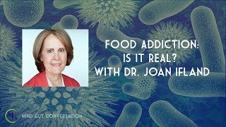 Food Addiction: Is It Real? with Dr. Joan Ifland | MGC Ep. 20