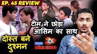 Bigg Boss 13 Review EP 45 Review | Siddharth Shukla - Asim Riaz FIGHT Again | BB 13 | Rahul Bhoj