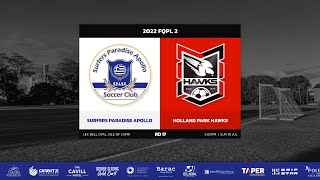 2022 FQPL 2 Rd 17 Highlights - Surfers Paradise vs Holland Park Hawks (1-0)