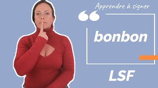 Signer BONBON en LSF (langue des signes française). Apprendre la LSF par configuration