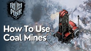 How To Use Coal Mines In Frostpunk