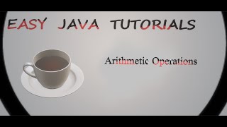 program to perform Arithmetic operations in java | Easy java Tutorials | Tutorial 2