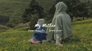 My Mother - How Much I Love Her- |Muhammad Al Muqit| [slowed+Reverb]