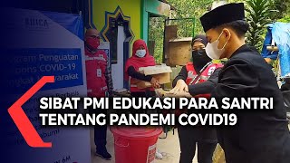 SIBAT PMI Edukasi Para Santri Tentang Pandemi Covid19