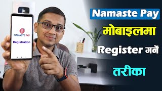 How to Install Namaste Pay? How to Register Namaste Pay? How to Use Namaste Pay? Namaste Pay Wallet