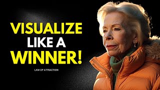 Louise Hay: Visualize Like a Winner! Manifest Anything You Want | Law Of Attraction