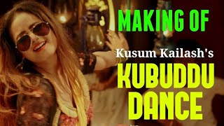 KUBUDDU DANCE | MAKING VIDEO | KUSSUM KAILASH | DEEPAK DEY