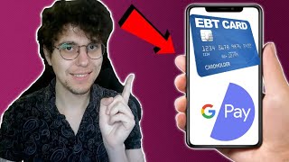 How To Add EBT Card To Google Pay