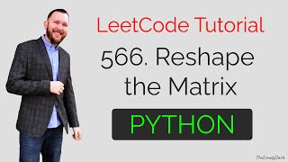 566. Reshape the Matrix - Python LeetCode Solution