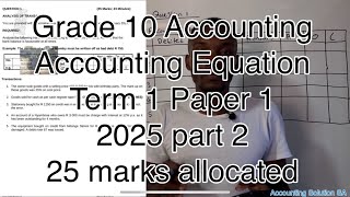 Grade 10 Accounting Term 1 | Accounting equation Paper 2025 | Analysis of transactions