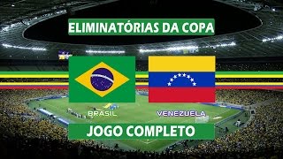 Brasil x Venezuela - Jogo Completo - Eliminatórias da Copa 2018 - (13/10/2015)