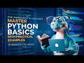 Master Python Basics with Practical Examples