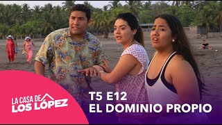 T5 E12 | El dominio propio | La casa de los López